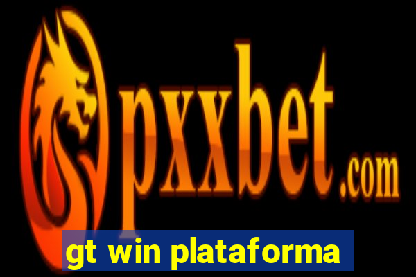 gt win plataforma